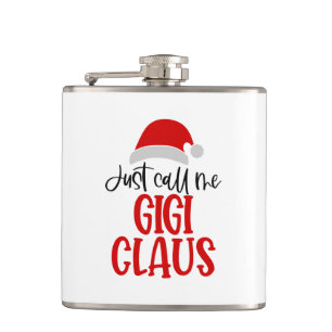 Just Call Me Gigi Claus-56374 Flask