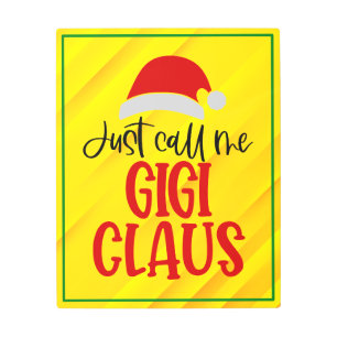 Just Call Me Gigi Claus-56374 Metal Print