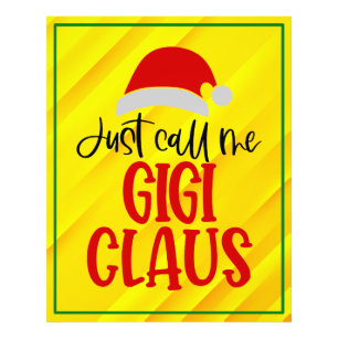 Just Call Me Gigi Claus-56374 Photo Print