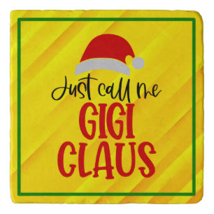 Just Call Me Gigi Claus-56374 Trivet