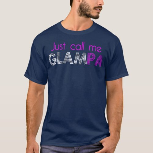 Just Call Me Glampa Funny Grandpa Joke  T_Shirt