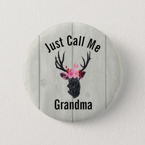 Just Call Me Grandma Geometric Deer Head Button