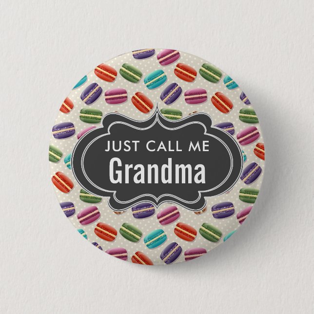 Just Call Me Grandma Text Macarons Pattern Button (Front)