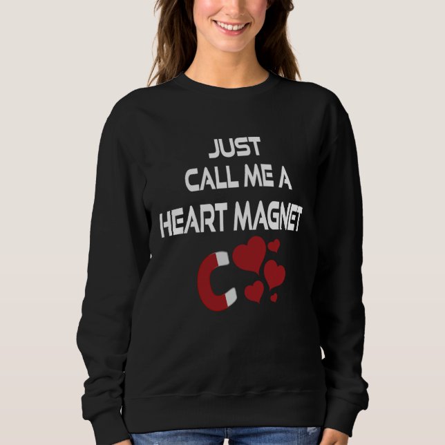 Just Call Me Heart Magne Valentines Teens Youth Sweatshirt (Front)