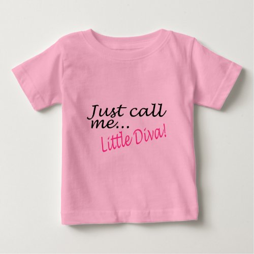 Just Call Me Little Diva Baby T_Shirt