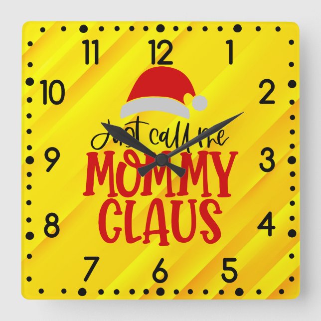 Just Call Me Mommy Claus-56876 Round Clock (Front)