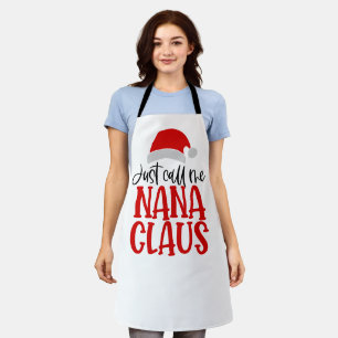 Just Call Me Nana Claus-56768 Apron