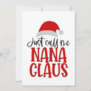 Just Call Me Nana Claus Christmas Mom Holiday Card