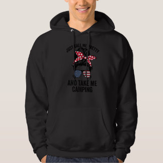 Just Call Me Pretty And Take Me Camping  Womens Ca Hoodie