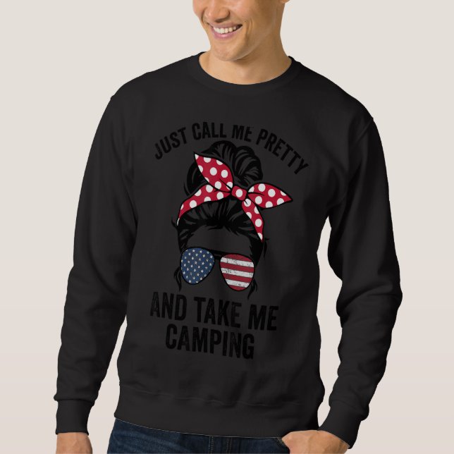 Just Call Me Pretty And Take Me Camping  Womens Ca Sweatshirt (Front)