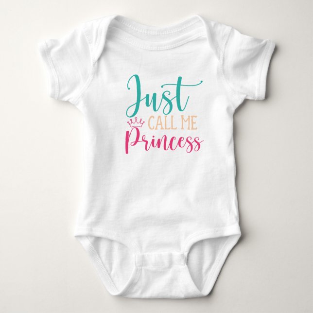 Just Call Me Princess T-Shirt Baby Bodysuit (Front)