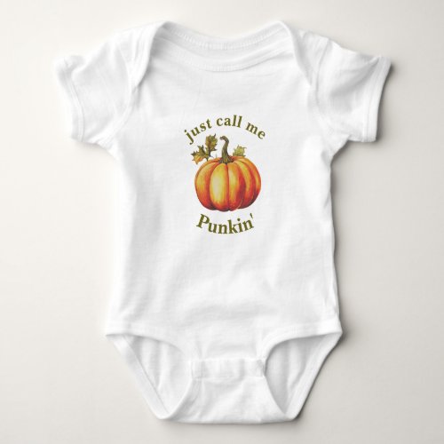 Just Call Me Punkin _ Orange Pumpkin Baby Bodysuit