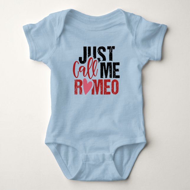 Just Call Me Romeo Baby Bodysuit (Front)
