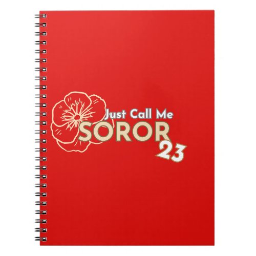 Just Call Me Soror 2023 Crimsom  Cream Notebook