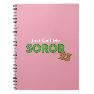 Just Call Me Soror 2023 Notebook