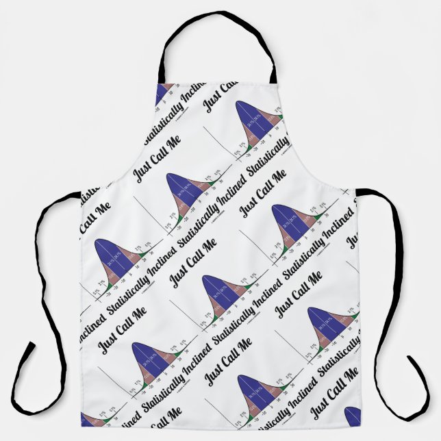 Just Call Me Statistically Inclined Bell Curve Apron (Front)