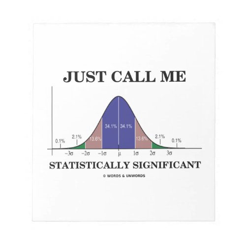 Just Call Me Statistically Significant Bell Curve Notepad