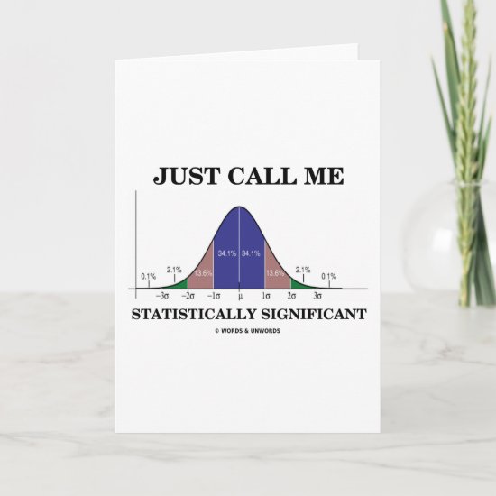 Just Call Me Statistically Significant Card