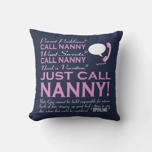 Just call Nanny! Throw Pillow (Front)