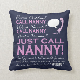 Just call Nanny! Throw Pillow