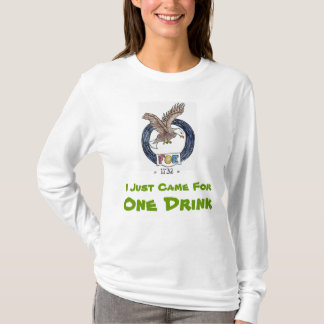 Just Came For One- T-Shirt (long sleeve)