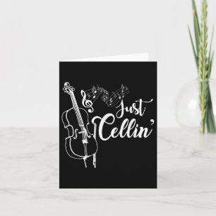 Just Cellin Funny Cellist Musician Gift Cello Card