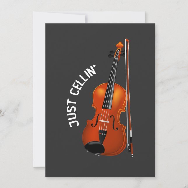 Just Cellin' Funny Chilling Cello Violin Invitation (Front)