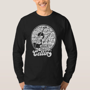 Just Cellin Retro Cello  Cellist Musician Orchestr T-Shirt