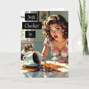 Just Checking' In Funny Spilt Coffee Card