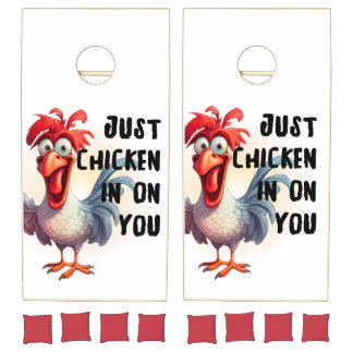 Just Chicken in on you  Cornhole Set