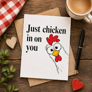 Just Chicken In On You Holiday Card