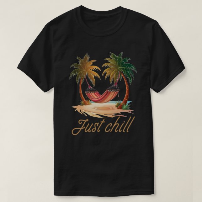 Just Chill Hammock Summer Vacation  T-Shirt (Design Front)