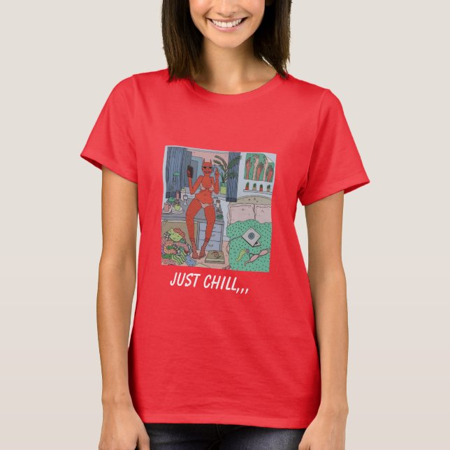just chill T-Shirt (Front)