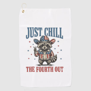 Just Chill The Fourth Out Patriotic Raccoon Shirt_ Golf Towel