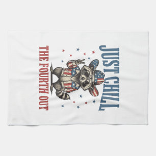 Just Chill The Fourth Out Patriotic Raccoon Shirt_ Kitchen Towel