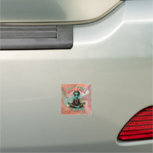 Just Chill, We Come in Peace Car Magnet