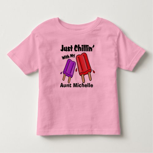 Just Chillin Aunt Michelle Toddler T_shirt