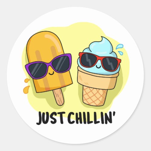 Just Chillin Funny Ice Cream Popsicle Pun  Classic Round Sticker