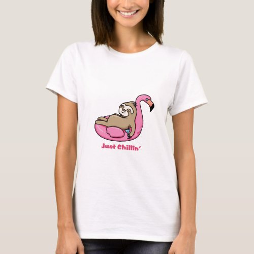 JUST CHILLIN _ Lazy Sloth  Pink Flamingo T_Shirt