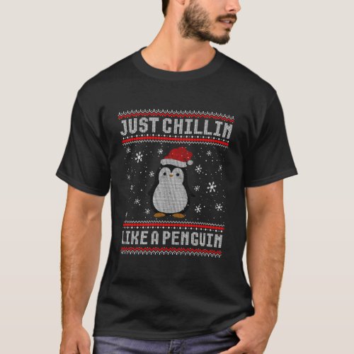 Just Chillin Like A Penguin Ugly Christmas Sweater