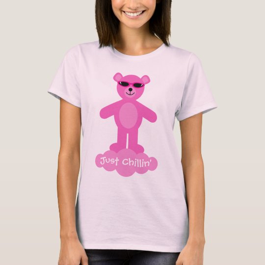 Just Chillin' Pink Teddy Bear With Sunglasses T-Shirt