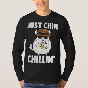 Just Chin Chillin' For Chinchilla Owners T-Shirt