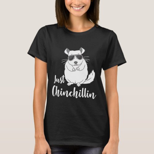 Just Chinchillin Chinchilla Animal Lover Szd1i T_Shirt