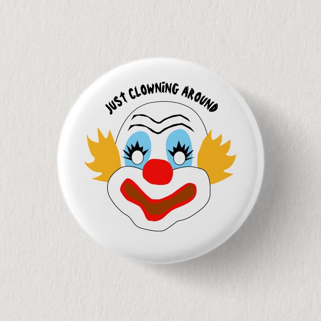 Just Clowning around Button (Front)