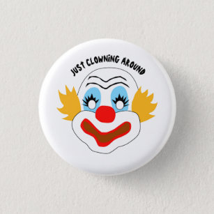 Just Clowning around Button