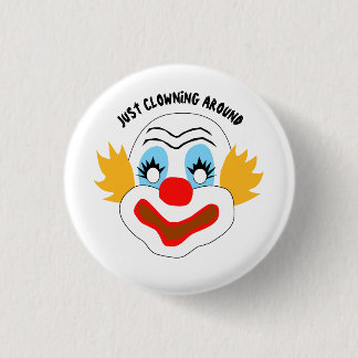 Just Clowning around Button