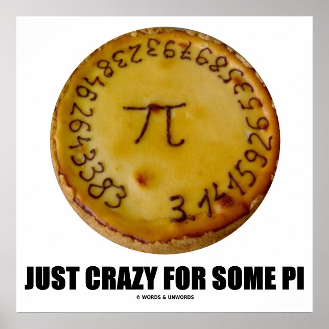 Just Crazy For Some Pi (Pi On A Pie) Poster (Front)