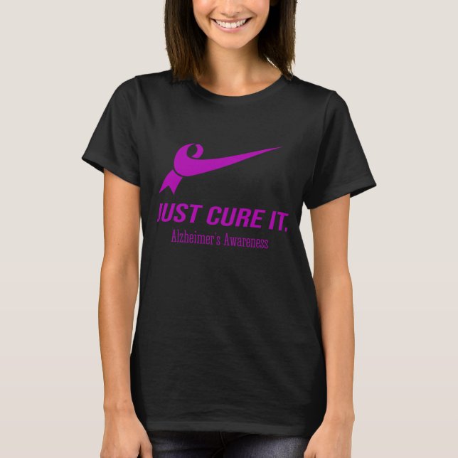 Just Cure It Alzheimer's Awareness T-Shirt (Front)