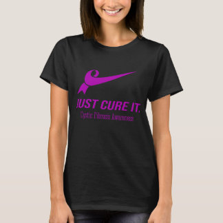 Just Cure It Cystic Fibrosis Awareness T-Shirt