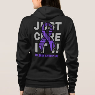 JUST CURE IT...Epilepsy Hoodie
